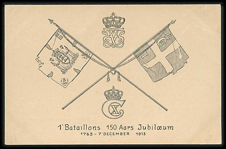 1' Bataillons 150 Aars Jubilæum. 1763 - 7 December 1913. U/no.