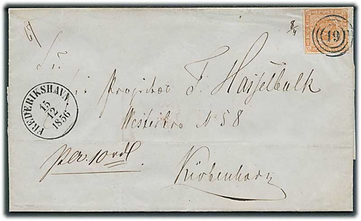 4 sk. 1854 udg. på postanvisning annulleret med nr.stempel 19 og sidestemplet antiqua Frederikshavn d. 15.12.1856 til Kjøbenhavn. 8+4 skilling betalt kontant.