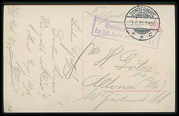 Ufrankeret feltpost brevkort stemplet Sonderburg **c d. 13.6.1915 til Altona. Rammestempel: Soldatenbrief. Ers. Batl. Landw. Jnf. Regt. No. 85.