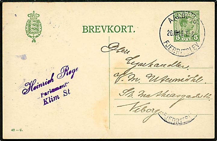 5 øre Chr. X helsagsbrevkort (fabr. 42-C) fra Klim annulleret med brotype IIIe bureaustempel Aalborg - Fjerritslev T.6 d. 26.10.1916 til Viborg.