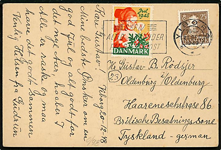 25 øre Chr. X og Julemærke 1948 på julekort fra Viborg d. 21.12.1948 til Oldensburg, Tyskland.