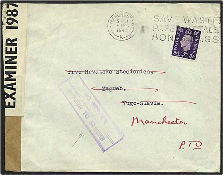 3 pence på brev fra Manchester d. 6.2.1941 til Zagreb, Jugoslavien. Brevet returneret da postforbindelse var afbrudt. Engelsk censur.