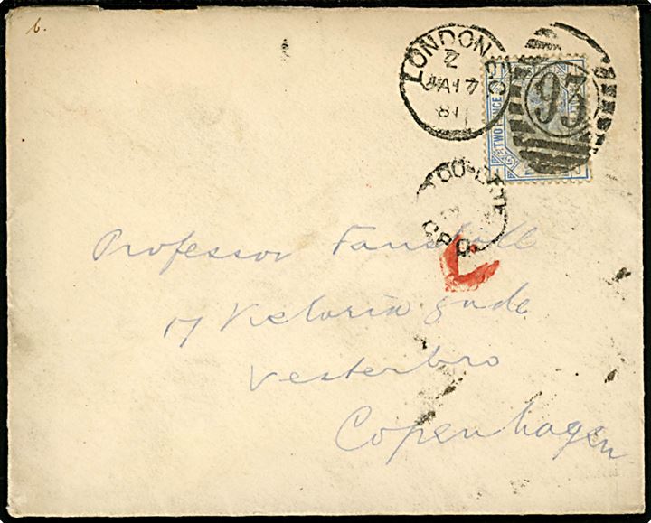 2½d Victoria på brev fra London d. 17.1.1881 til København, Danmark. Stemplet TOO LATE G.P.O. og rødt Late Fee stempel. 