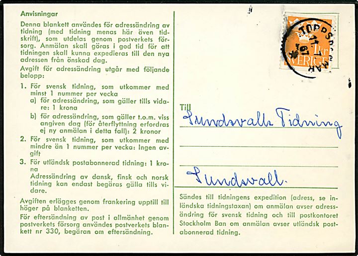 1 kr. Tre Kroner annulleret Torpshammar d. 11.7.1967 på formular til adresseændring af aviser. 