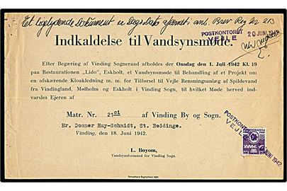 10 øre Bølgelinie som gebyr annulleret Postkontoret Vejle d. 20.6.1942 på “Indkaldelse til Vandsynsmøde” påskrevet “Et ligelydende Dokument er Dags dato afsendt i anb. Brev Reg. nr. 213”. Nålehuller.
