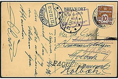 10 øre Bølgelinie på brevkort (Thorshavn udsigt) dateret ombord på “Sleipner” med rammestempel; via Leith med S/S “Sleipner”, annulleret med britisk skibsstempel i Edinburgh d. 19.7.1933 og sidestemplet “Paquebot” til Holbæk, Danmark - eftersendt til Silkeborg og Holbæk.