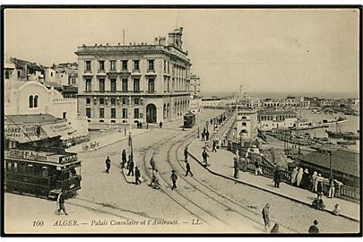 Alger, Palais Consulaire et l'Amirauté med sporvogne. No. 100.