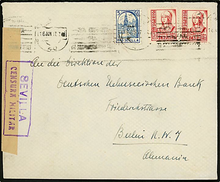 30 cts. Isabel i parstykke og 5 cts. Pro Sevilla mærke på brev fra Sevilla d. 16.6.1937 til Berlin, Tyskland. Åbnet af lokal spansk censur i Sevilla.