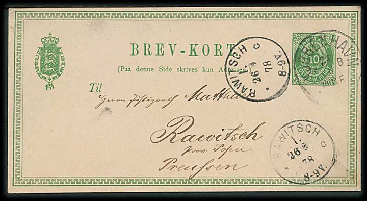 10 øre helsagsbrevkort annulleret med lapidar Kjøbenhavn d. 24.8.1878 til Rawitsch, Posen, Preussen.