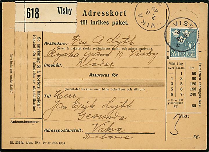90 öre Tre Kroner single på adressekort for pakke fra Visby på Gotland d. 3.6.1940 til Vika i Dalane.