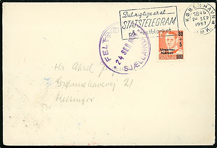 30+5/95 øre Ungarnshjælpen på brev annulleret København d. 24.9.1957 og sidestemplet Feltpost Sjælland d. 24.9.1957 til Helsingør