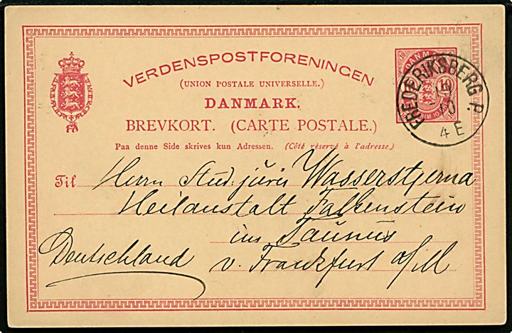 10 øre Våben helsagsbrevkort annulleret lapidar Frederiksberg P. d. 10.10.188x til Heilanstalt Falkenstein im Taunus, Tyskland.