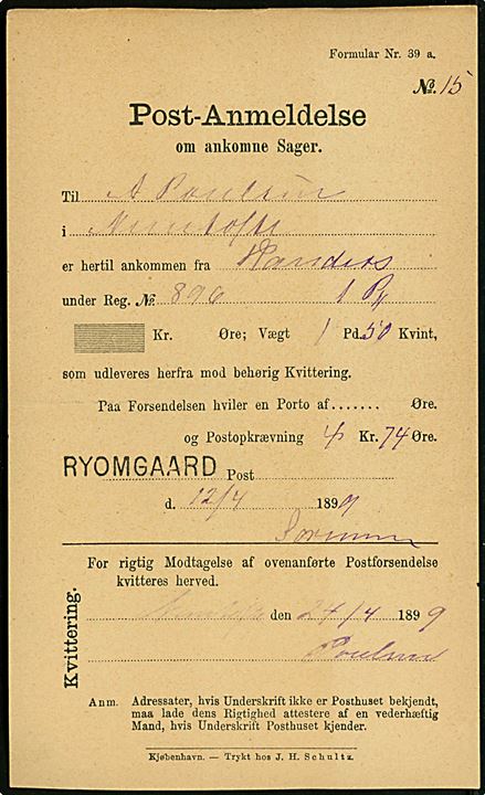 Post-Anmeldelse om ankomne Sager - Formular Nr. 39 a - med liniestempel RYOMGAARD for ankommen pakke med postopkrævning 4 kr. 74 øre fra Randers til Nimtofte d. 12.4.1899. Kvitteret ved Nimtofte brevsamlingssted d. 24.4.1899. 