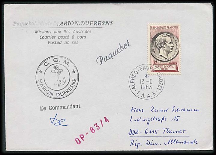 12 fr. på brev stemplet Alfred Faure Crozet T.A.A.F. d. 12.8.1983 og sidestemplet Paquebot til Thumar, DDR. Privat afs.stempel fra polarskibet Marion Dufresne.