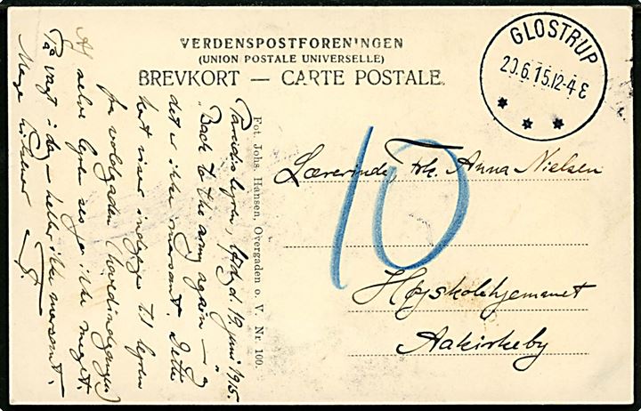 Ufrankeret brevkort (Soldater ved indgangen til Avedørelejren) med brotype IIIb Glostrup d. 20.6.1915 til Aakirkeby på Bornholm. Udtakseret i 10 øre porto.