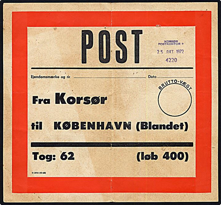 Dirigerings-seddel - formular N2016 (10-68) - til togvogn ved Tog 62 fra Korsør til København. Trodat stempel Korsør Postkontor 4220 d. 25.10.1972.