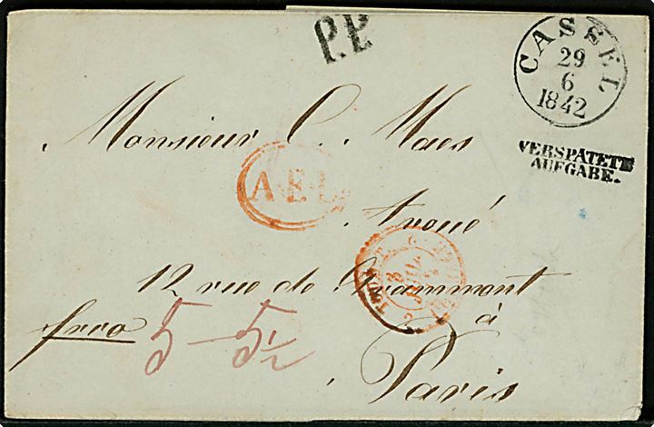 1842. Francobrev mærket P.P. fra Cassel d. 29.6.1842 til Paris, Frankrig. Sort stempel Verspätete aufgabe, samt rødt fransk grænsestempel og ovalt A.E.L..