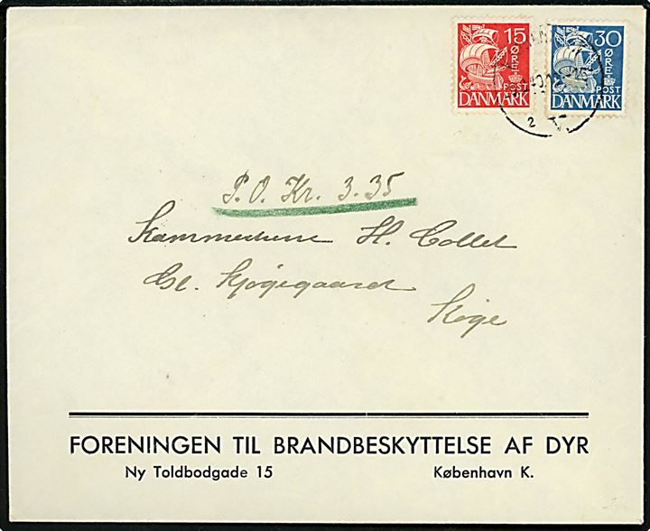 15 øre og 30 øre Karavel på brev med postopkrævning fra Foreningen til Brandbeskyttelse af dyr i København d. 20.3.1940 til Køge.
