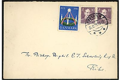 10 øre Chr. X i parstykke og Julemærke 1946 på fortrykt kuvert fra Købmandshvile (= Hørsholm Højskole) stemplet Hørsholm d. 20.12.1946 til Biskop, Dr. phil. C. J. Scharling, Kommandør af Dannebrog i Ribe. 