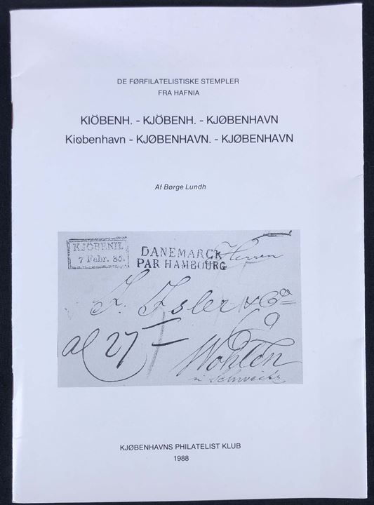 De førfilatelistiske stempler fra Hafnia af Børge Lundh. Illustreret håndbog på 24 sider. KPK 1988. 