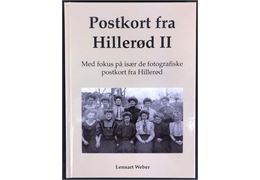 Postkort fra Hillerød II – med fokus på de fotografiske postkort af Lennart Weber. 212 sider illustreret gennemgang. 