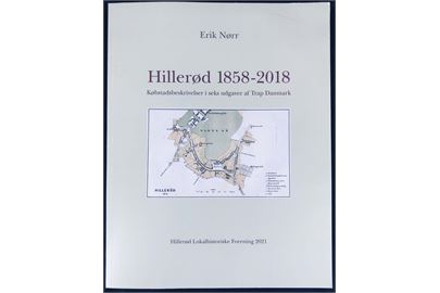 Hillerød 1858-2018 - Købstadsbeskrivelser i seks udgaver af Trap Danmark af Erik Nørr. 63 sider.
