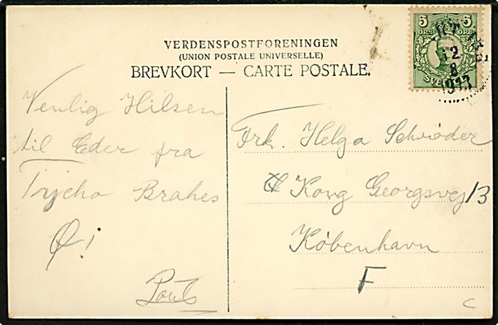 Hven (Ven), Stjärneborg og Uranienborg på Tycho Brahes tid. Frankeret med 5 öre Gustaf annulleret Sankt Ibb på Hven d. 12.8.1913 til København.