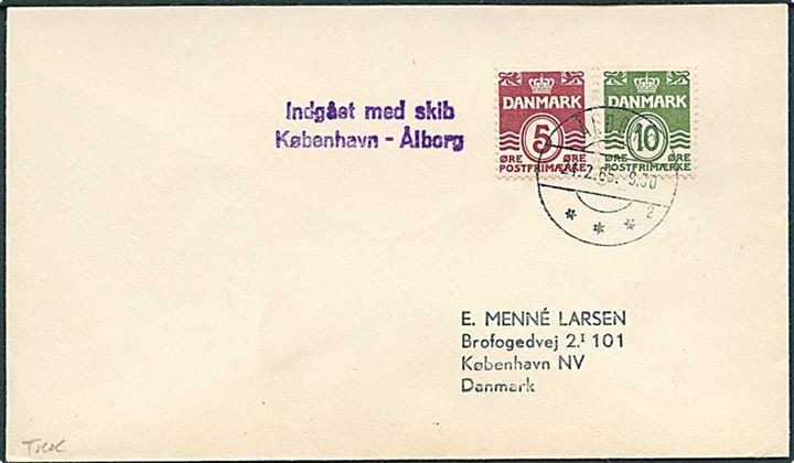 5 øre og 10 øre Bølgelinie på filatelistisk skibsbrev stemplet Ålborg d. 24.2.1965 og sidestemplet Indgået med skib København - Ålborg til København.