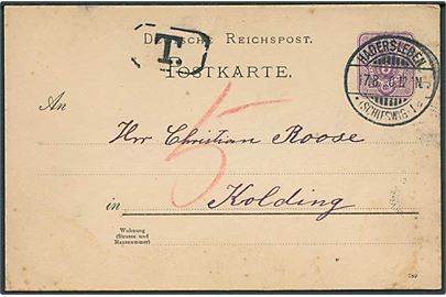 5 pfg. helsagsbrevkort sendt underfrankeret fra Hadersleben *(Schleswig)1 b d. 017.8.1890 til Kolding, Danmark. Sort T stempel og påskrevet 5 øre dansk porto.