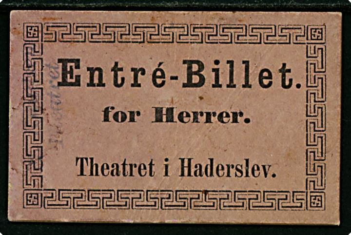 Haderslev, Theatret. Entré-Billet for herrer. 
