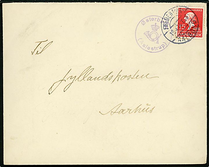 15 øre H. C. Andersen på brev annulleret med bureaustempel Fredericia - Aalborg T.26 d. 19.1.1936 og sidestemplet med violet posthornstempel Østerbølle (Aalestrup) til Jyllandsposten i Aarhus.