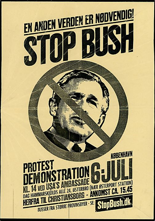 STOP BUSH, løbeseddel fra protest demonstration ved den amerikanske ambassade i København. 