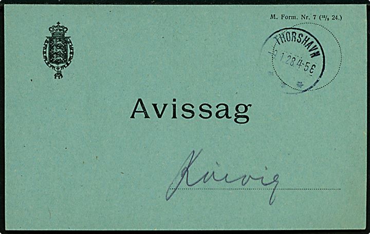 Avissag - formular Nr. 7 (12/5 24) - med brotype IIIb Thorshavn d. 9.1.1928 til Kvivig.