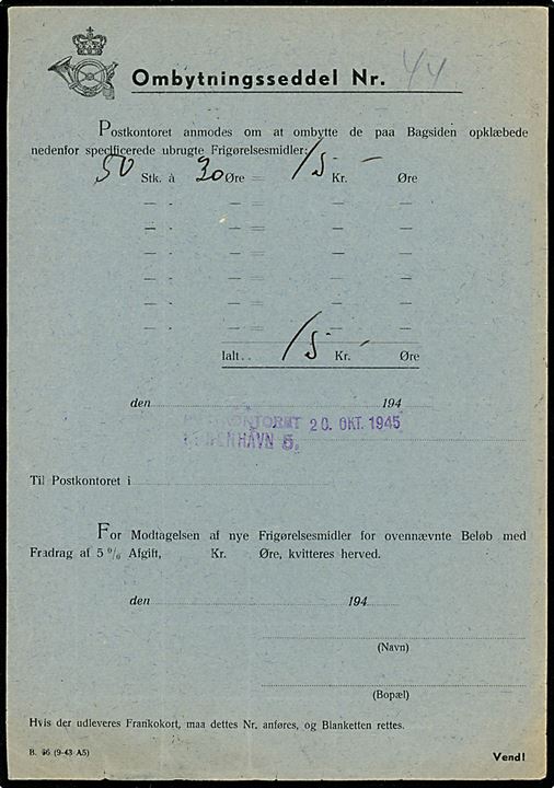 30 øre Chr. X (50 blok) på Ombytningsseddel - formular B.66 (9-43 A5) - annulleret København 5 d. 20.10.1945.