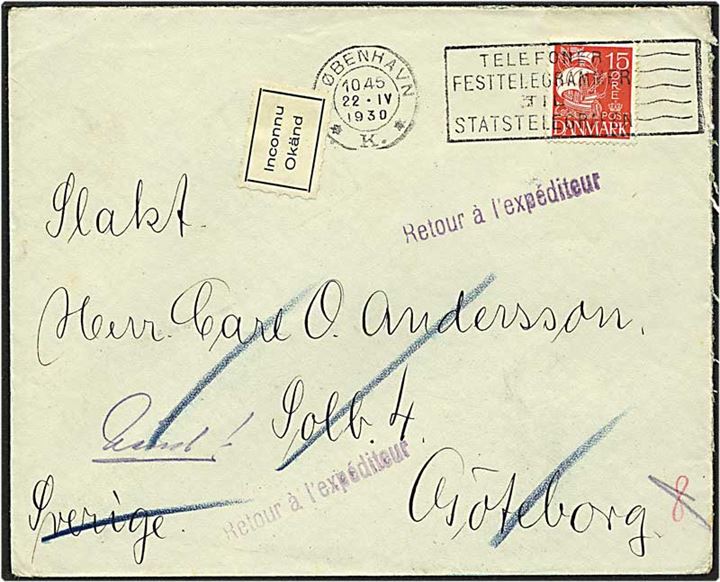15 øre rød karavel singelfrankatur på brev fra København d. 22.4.1930 til Göteborg, Sverige. Mærkat med ukendt modtager. Brevet returneret.