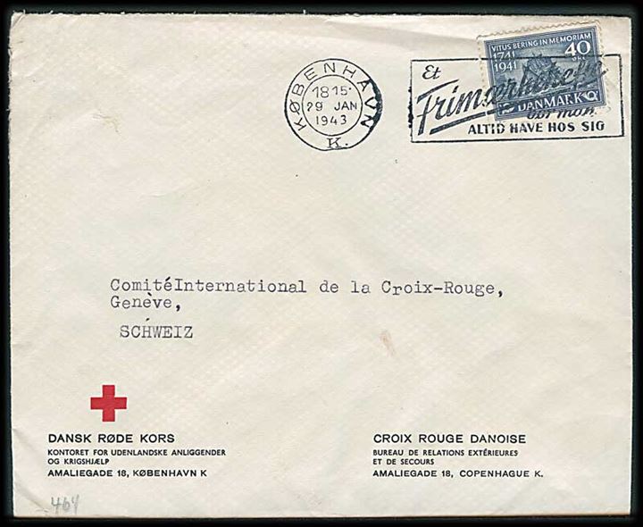 40 øre Vitus Bering på fortrykt Røde Kors kuvert fra København d. 29.1.1943 til Int. Røde Kors i Genéve, Schweiz. Åbnet af tysk censur
