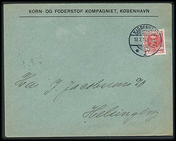 10 øre Fr. VIII med perfin K. på firmakuvert fra Korn- og Foderstof Kompagniet i Kjøbenhavn d. 18.2.1911 til Helsingborg, Sverige.