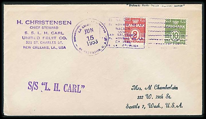 2 øre og 10 øre Bølgelinie på filatelistisk skibsbrev stemplet i El Salvadore d. 15.6.1953 med privat sidestempel S/S L.H.Carl til Seattle, USA.