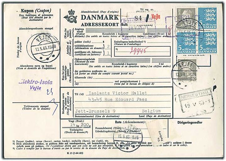 40 øre Fr. IX (2) og 5 kr. Rigsvåben (3) på internationalt adressekort for pakke fra Vejle d. 13.5.1965 til Bruxelles, Belgien.