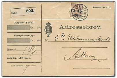 15/24 øre Provisorium single på adressebrev for pakke fra Sæby d. 26.1.1906 til Aalborg.