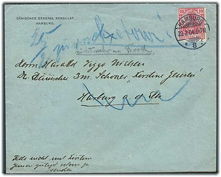 10 pfg. Germania på brev fra danske generalkonsulat i Hamburg d. 23.2.1904 til sømand ombord på 2m skonnert Kirstine Jensen i Harburg. Retur da modtager ikke er ombord.