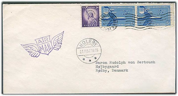 15 cents blandingsfrankeret luftpostbrev fra San Francisco d. 19.11.1957 til Højbygaard pr. Rødby, Danmark. Ank.stemplet Holeby d. 23.11.1957.