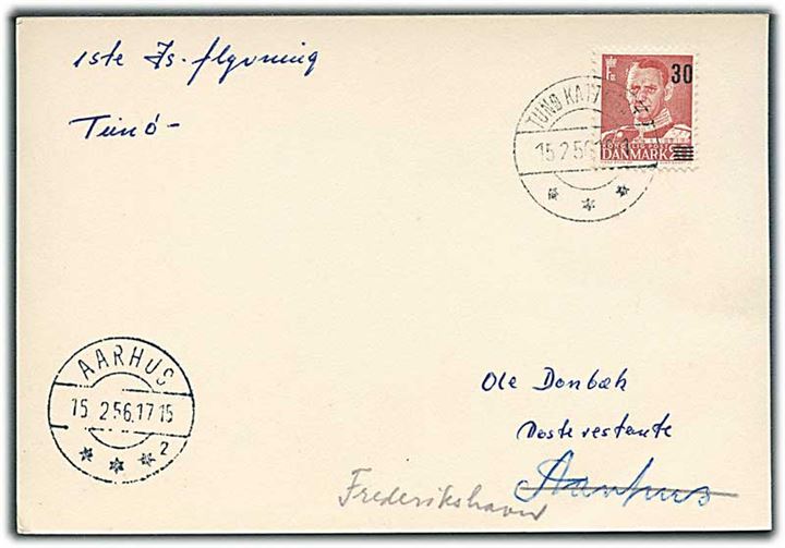 30/20 øre Provisorium på is-luftpost brevkort stemplet Tunø Kattegat d. 15.2.1956 via Aarhus d. 15.2.1956 til Frederikshavn.