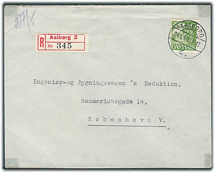 40 øre Karavel single på anbefalet brev annulleret med brotype Vc Aalborg 2 d. 24.5.1940 til København. Tape rester i hjørnerne.