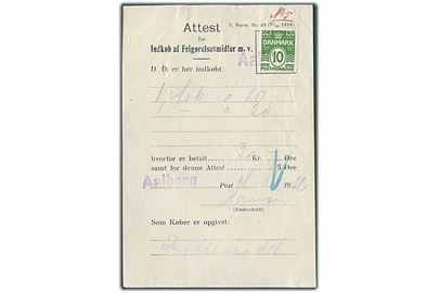 10 øre Bølgelinie annulleret med liniestempel Aalborg på Attest for Indkøb af Frigørelsesmidler m.v. 1922.