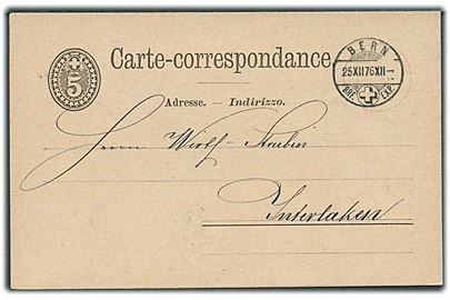 5 c. helsagsbrevkort fra Bern d. 25.12.1876 til Interlaken.