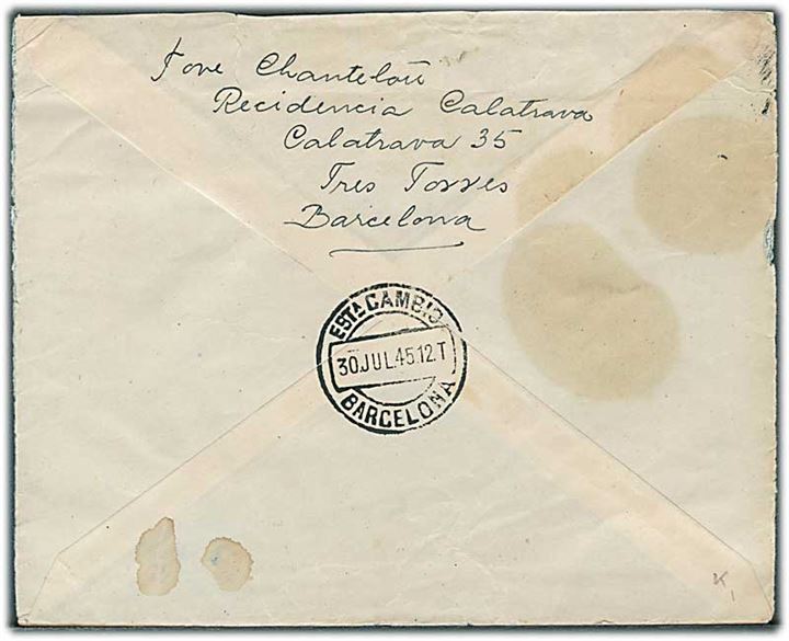 4,15 pts. frankeret luftpostbrev fra Caldetas d. 28.7.1945 til København, Danmark. Retur til afsender med stempel: Sin Comunicación Postal. (Ingen Postforbindelse). 