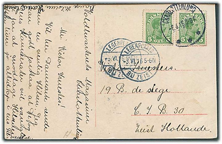 5 øre Chr. X (2) på brevkort fra Charlottenlund d. 6.5.1916 til interneret belgisk soldat i Zeist i Holland. Ank.stemplet Legerplaats bij Zeist d. x.6.1916.