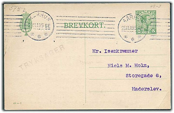 5 øre Chr. X helsagsbrevkort (fabr. 49-I) sendt som tryksag fra Aarhus d. 26.11.1919 til Haderslev i Nordslesvig.