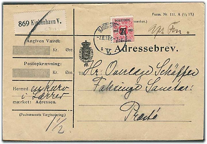 27/7 øre Provisorium single på adressebrev for pakke fra Kjøbenhavn d. 7.8.1918 til Præstø. Påskrevet Afs. F. (Afsenders frankering).